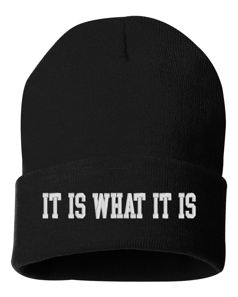 it is what it is embroidered cuffed beanie hat