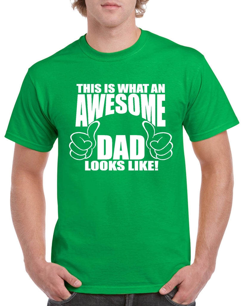 this is what an awesome dad looks like - graphic design shirt