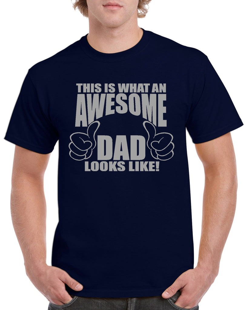 this is what an awesome dad looks like - graphic design shirt