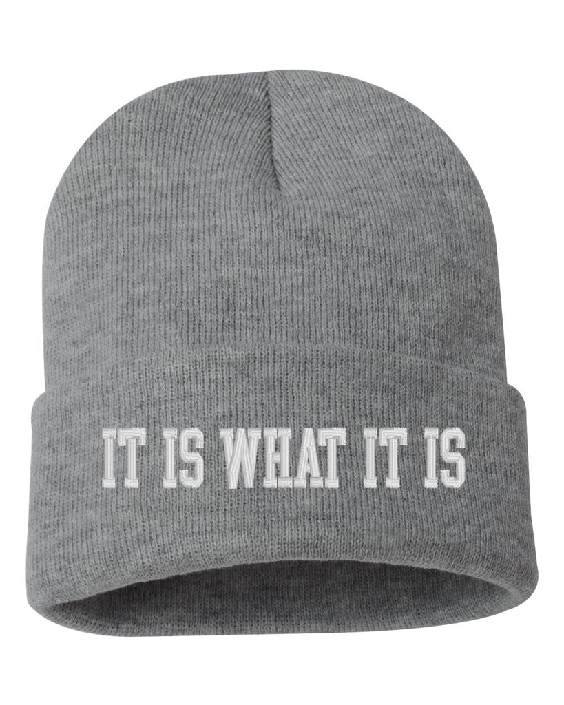 it is what it is embroidered cuffed beanie hat