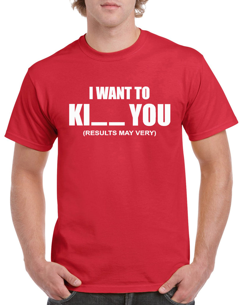 I Want To Ki__ You Graphic Transfer Design Shirt