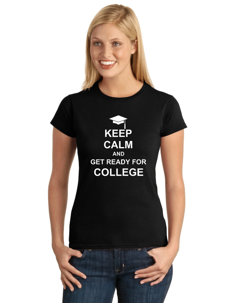 Keep Calm And Get Ready For College Graphic Transfer Design