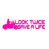 look twice save a life v1 single color transfer type decal