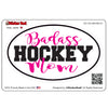 oval badass hockey mom v1 oval full color printed vinyl decal window sticker